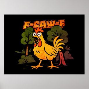 Poster Design de frango engraçado - F-Caw-F Cartoon Anima