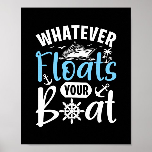 Poster Design de Frase Whatever Floats Your Boat  (Frente)