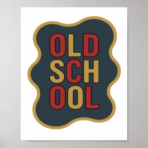 Poster Design de slogan Chic Gold OLD SCHOOL