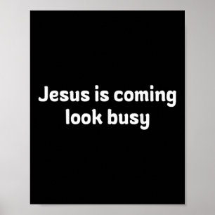 Poster Design Divertido Jesus Está Chegando Olhe Ocupado