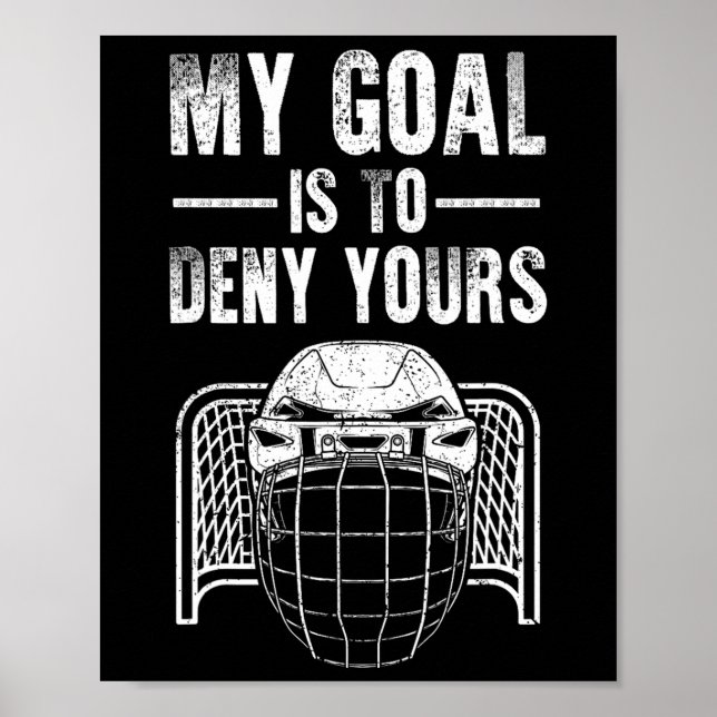 Poster Design Engraçado de Goleiro de Hóquei no Gelo para (Frente)