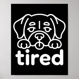 Poster design fofo de cachorro cansado 
