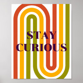 Poster Design retrô, Permaneça Curioso
