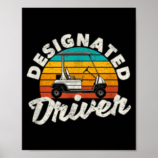 Poster Designated Driver Funny Golf Cart Golfers Driving