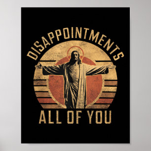 Poster Desilusões Sarcásticas Todos Vocês Jes Cristãos