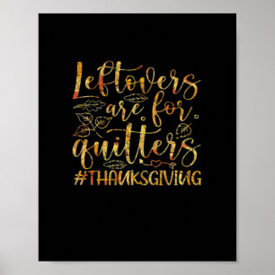 Poster Despejos São Para Quitters Turquia Dia de Ação de 