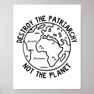 Poster Destruir A Patriarquia Não O Planeta
