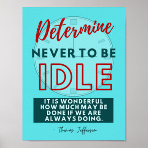 Poster Determine nunca ficar ocioso 8,5X11