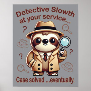 Poster "Detetive Sloth" Sloth Private Eye