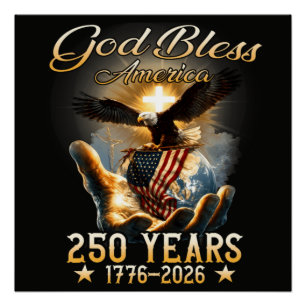 Póster Deus Abençoe a América 250 Anos 1776-2026