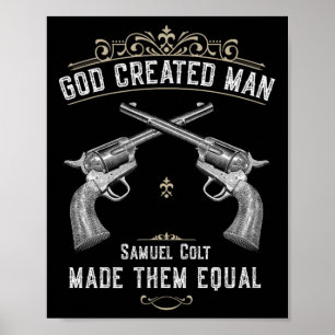 Poster Deus Criou O Homem Samuel Colt Os Tornou Iguais 1