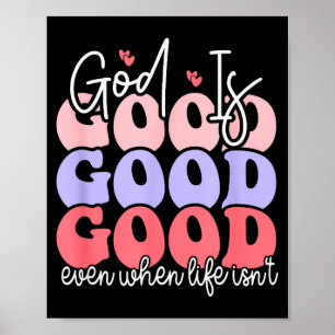 Poster Deus É Bom Mesmo Quando a Vida Não É