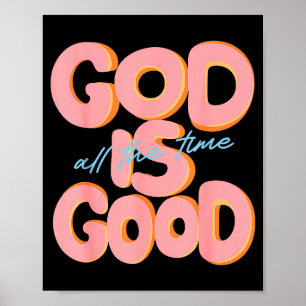 Poster Deus É Bom Todo O Tempo Design Inspirador Crista