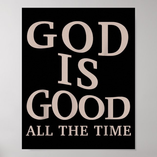 Poster Deus É Bom Todo o Tempo Fé Cristã Bíblia Verso (Frente)