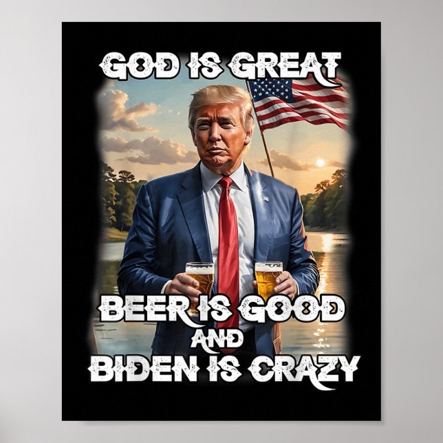 Poster Deus É Cerveja Excelente É Boa E Biden É Louca (Frente)