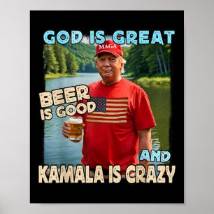Poster Deus É Cerveja Excelente É Boa E Kamala É Louca