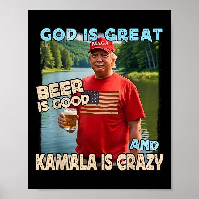 Poster Deus É Cerveja Excelente É Boa E Kamala É Louca (Frente)
