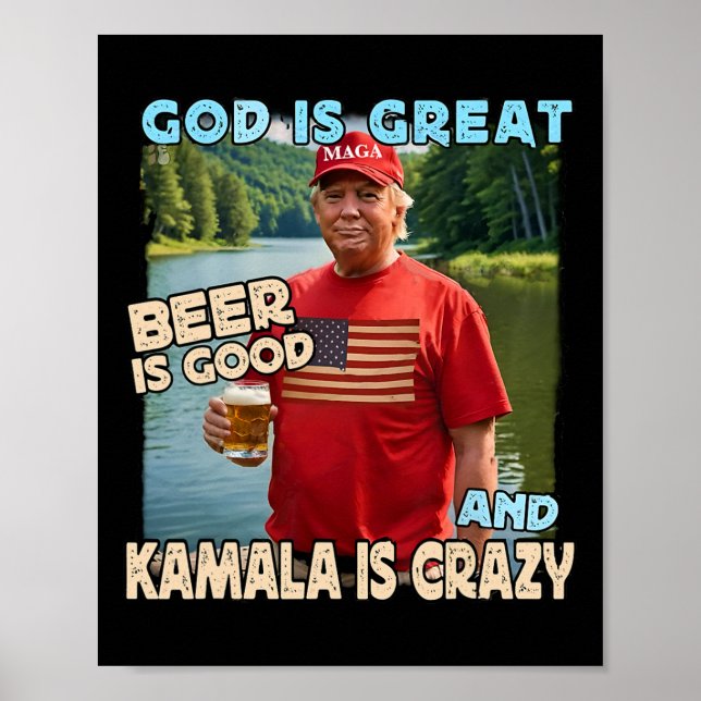 Poster Deus É Cerveja Excelente É Boa E Kamala É Louca (Frente)