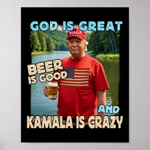Poster Deus É Grande Cerveja É Boa E Kamala São Divertida