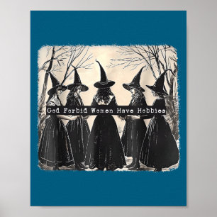 Poster Deus Proíba as Mulheres de Ter Passatempos, Femini