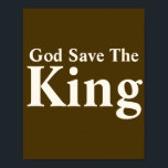 Poster Deus Salve O Rei<br><div class="desc">Deus salve o poster do rei disponível para venda. Sobre o design: No trabalho de arte, as palavras "Deus salve o rei" são mostradas em uma fonte de tendência sobre um fundo creme. Tanto a cor de fundo quanto o texto são personalizáveis. Clique em "personalizar" para editar o texto. Depois...</div>