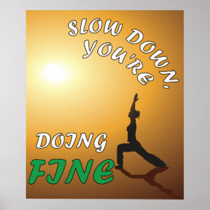 Poster Devagar, você está fazendo um ótimo Yoga Motivacio
