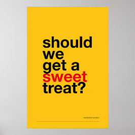 Poster DEVEMOS COMPRAR UMA DOÇURA? –Poster Divertido de C