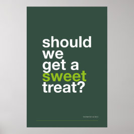 Poster DEVEMOS COMPRAR UMA DOÇURA? –Poster Divertido de C