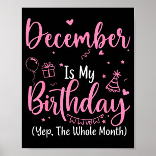 Poster Dezembro É Meu Aniversário Sim O Mês Todo Nk Bir