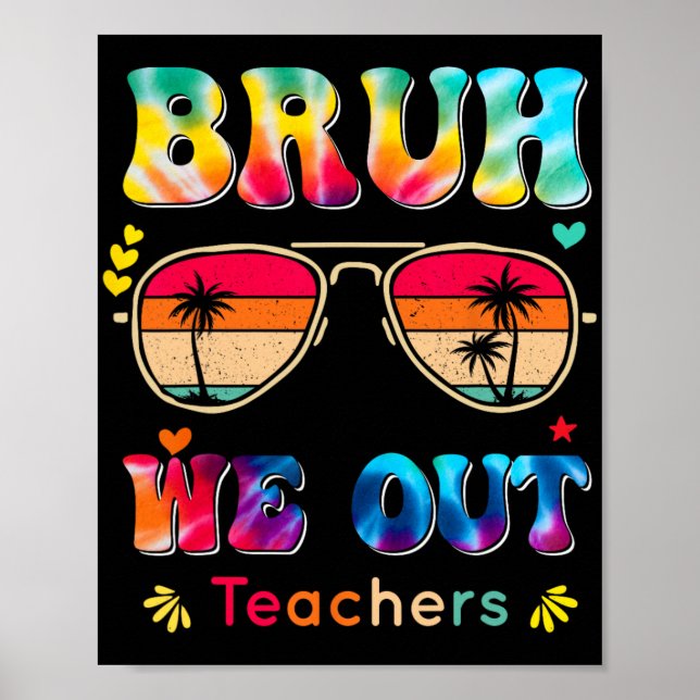 Poster Dia Da Escola Bruh Nós Saímos Professores Paraprof (Frente)