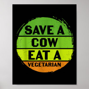 Poster Dia da Terra Salve uma Vaca Coma um Vegetariano Re