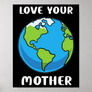 Poster Dia da Terra Todo Dia Ama Seu Planeta Mãe Enviro