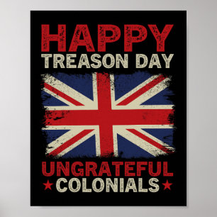 Poster Dia da Traição Coloniais Ingratos 4 de julho Britâ