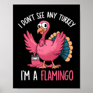 Poster Dia de Ação de Graças Não Vejo Peru Sou Flamingo