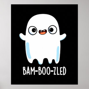 Poster Dia de as Bruxas engraçado Bam-boo-zled Ghost Pun 