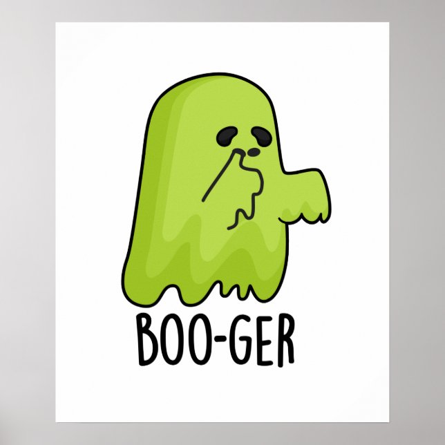 Poster Dia de as Bruxas engraçado Boo-ger Booger Ghost Pu (Frente)