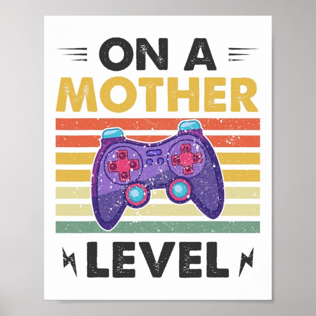 Poster Dia de as mães Engraçado Mãe No Nível Da Mãe (Frente)