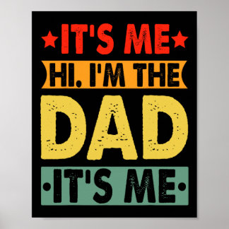 Poster Dia de os pais Camisa Engraçado Ti&# s Me Hi I&#