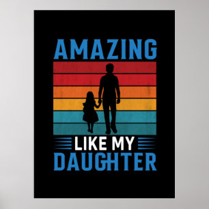 Poster Dia de os pais Incrível Como Minha Filha