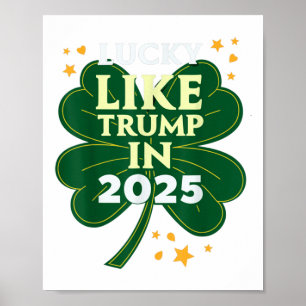 Poster Dia de São Patrício Sortudo Como Trump Em 2025 Don