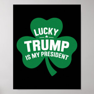 Poster Dia de São Patrício Sortudo Trump É Meu Presidente