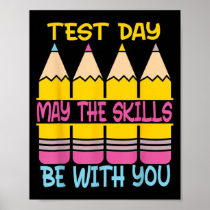 Poster Dia de Teste Que as Habilidades Estejam Com Você D