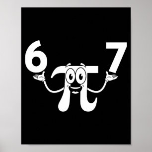 Poster Dia engraçado 3.14 67 meme matemática nerd humor m