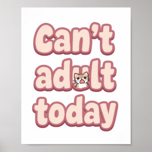 Poster Dia Preguiçoso Relacionado "Não Posso Ser Adulto" 