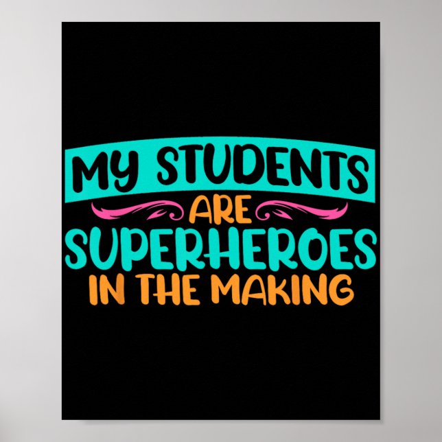 Poster Dia Que Meus Alunos São Super-Heróis Testando Prof (Frente)