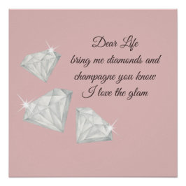 Póster Diamonds & Champagne Quote – Dear Life Edition