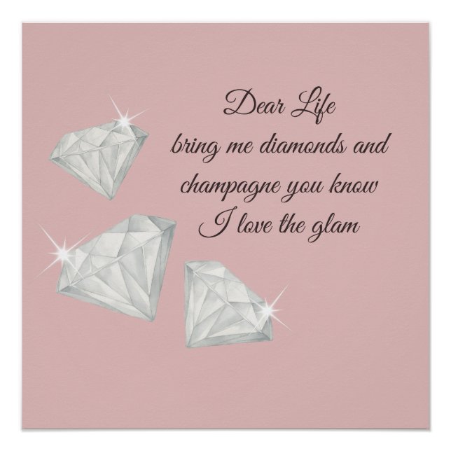 Póster Diamonds & Champagne Quote – Dear Life Edition (Frente)