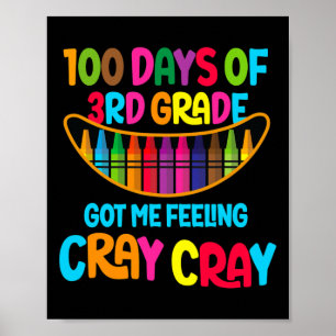 Poster Dias De 3º Grau Me Fez Sentir Cray Cray
