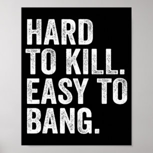 Poster Difícil de Matar Fácil de Bater Humor Sarcasmo Eng