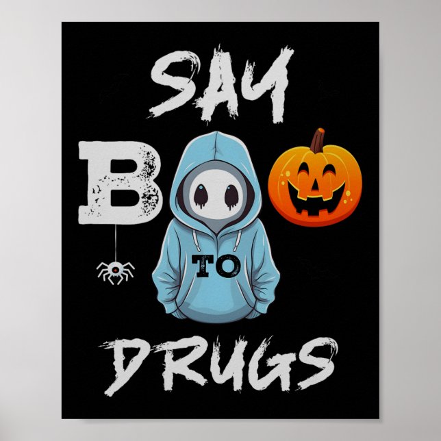 Poster Diga Boo Para Drogas Dia de as Bruxas engraçado Fi (Frente)